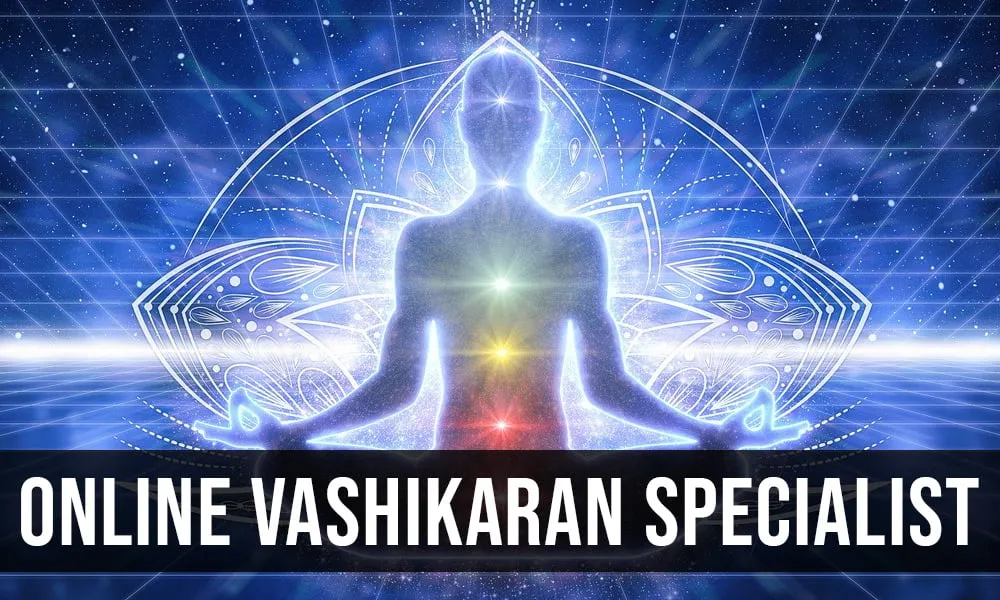 Vashikaran Specialist